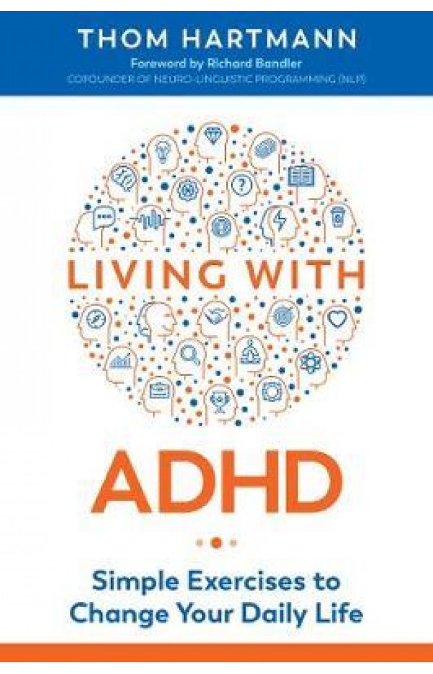 Living with ADHD : Simple Exercises to Change Your Daily Life